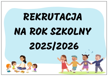 Rekrutacja na rok szkolny 2025/2026